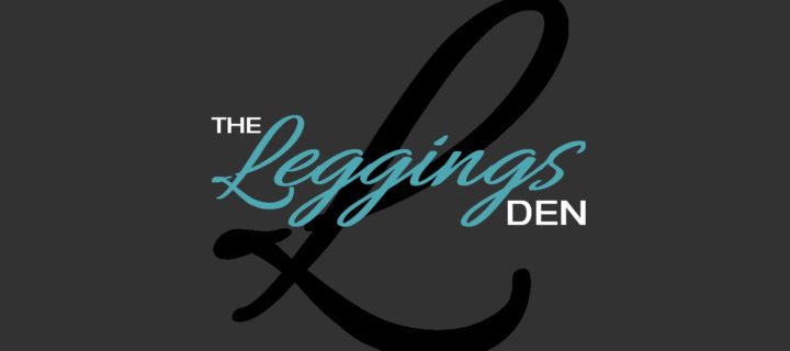THE LEGGINGS DEN